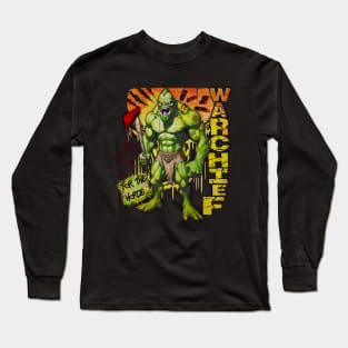 We live for the horde Long Sleeve T-Shirt